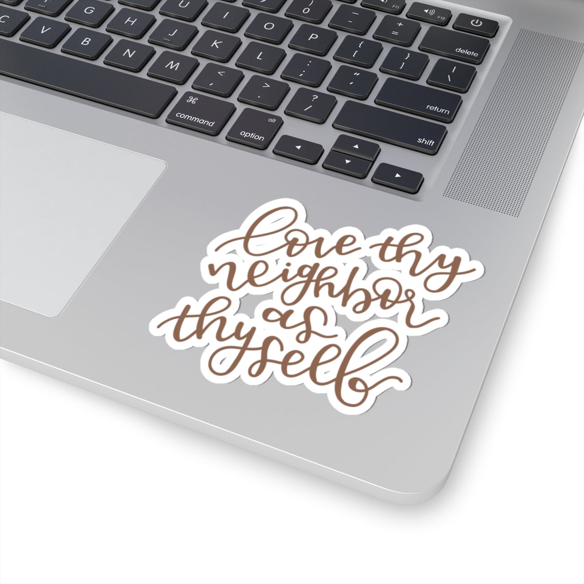 Love Thy Neighbor Sticker